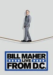 Bill Maher: Na żywo z DC / Bill Maher: Live From DC