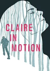 Claire poruszona / Claire in Motion
