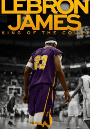 Lebron James: King of the Court "/ 