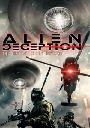 Alien Deception: The Biggest Lie in History "/ 