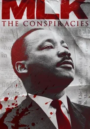 MLK: The Conspiracies "/ 
