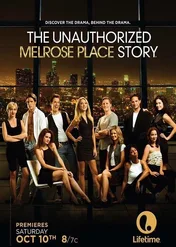 The Unauthorized Melrose Place Story / The Unauthorized Melrose Place Story