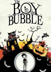 Chłopiec w bańce / The Boy In the Bubble