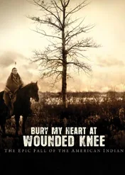 Pochowaj me serce w Wounded Knee / Bury My Heart at Wounded Knee