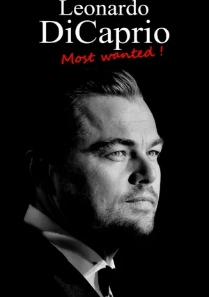 Leonardo DiCaprio - droga do sławy "/ Leonardo DiCaprio: Most Wanted!