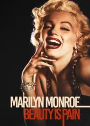 Marilyn Monroe: Beauty is Pain / Marilyn Monroe: Beauty is Pain