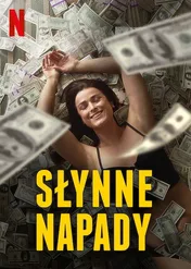 Słynne napady / Heist