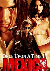 Pewnego razu w Meksyku: Desperado 2 / Once Upon a Time in Mexico