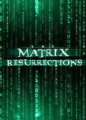 Matrix Zmartwychwstania / The Matrix Resurrections
