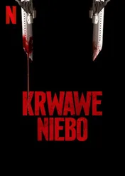 Krwawe niebo / Blood Red Sky