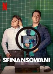 Sfinansowani / Bankrolled