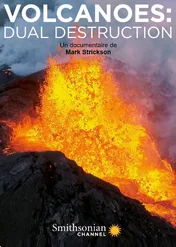 Opowieść o dwóch wulkanach / Volcanoes, Dual Destruction