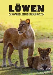 Lwy: Walka o przetrwanie młodych / Löwen – Das wahre Leben der Raubkatzen