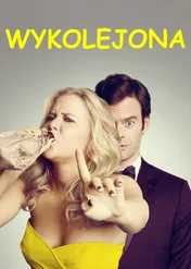 Wykolejona / Trainwreck