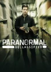 Największe paranormalne zagadki / Paranormal Declassified