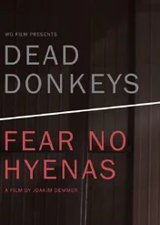 Martwe osły nie boją się hien / Dead Donkeys Fear No Hyenas