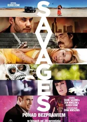 Savages: Ponad bezprawiem / Savages