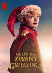 Chłopiec zwany Gwiazdką / A Boy Called Christmas
