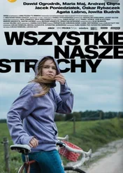 Wszystkie nasze strachy / Wszystkie nasze strachy