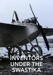 Wynalazcy spod znaku swastyki / Inventors Under the Swastika