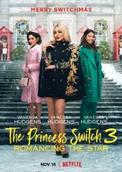 Zamiana z księżniczką 3 / The Princess Switch: Romancing the Star