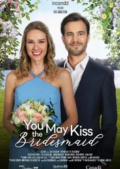 Możesz pocałować druhnę / You May Kiss the Bridesmaid