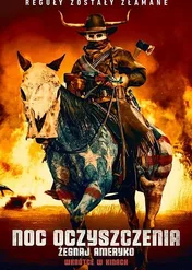 Noc oczyszczenia: Żegnaj Ameryko / The Forever Purge