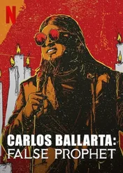 Carlos Ballarta: Fałszywy prorok / Carlos Ballarta: False Prophet