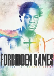 Forbidden Games: The Justin Fashanu Story / Forbidden Games: The Justin Fashanu Story