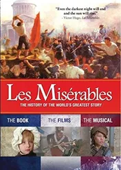 Nędznicy: Historia najwspanialszej opowieści świata / Les Misérables: The History Of The World's Greatest Story