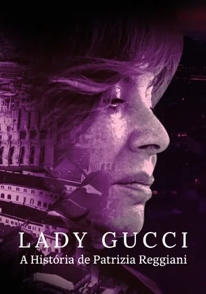 Lady Gucci: historia czarnej wdowy "/ Lady Gucci: The Story of Patrizia Reggiani