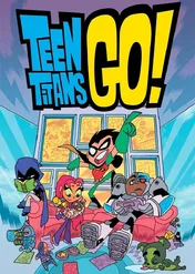 Młodzi Tytani: Akcja! / Teen Titans Go!