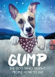 Gump: Pies, który nauczył ludzi żyć / Gump – The Dog Who Taught People How To Live