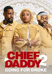 Chief Daddy 2 - Going for Broke / Chief Daddy 2 - Going for Broke