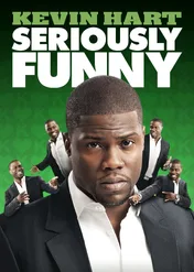 Kevin Hart: Seriously Funny / Kevin Hart: Seriously Funny