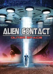 Alien Contact: Outer Space / Alien Contact: Outer Space