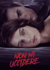 Nie zabijaj mnie / Don't Kill Me