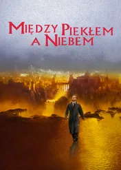 Między piekłem a niebem / What Dreams May Come