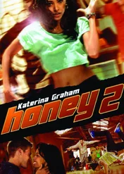Honey 2 / Honey 2