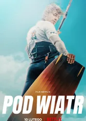 Pod wiatr / Into the Wind