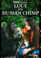 Moje życie z Lucy / Lucy, the Human Chimp