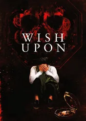 Siedem śmiertelnych życzeń / Wish Upon