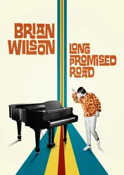 Brian Wilson: Long Promised Road / Brian Wilson: Long Promised Road