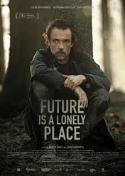Przyszłość to samotne miejsce / Future Is a Lonely Place