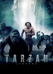 Tarzan: Legenda / The Legend of Tarzan