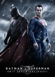 Batman v Superman: Świt sprawiedliwości / Batman v Superman: Dawn of Justice