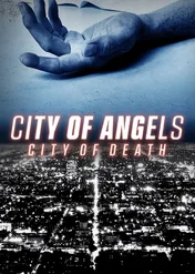 Miasto aniołów, miasto śmierci / City of Angels | City of Death