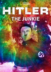 Hitler narkoman / Hitler The Junkie