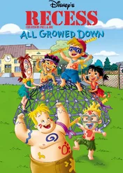 Recess: All Growed Down / Recess: All Growed Down