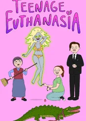 Nastoletnia Euthanasia / Teenage Euthanasia